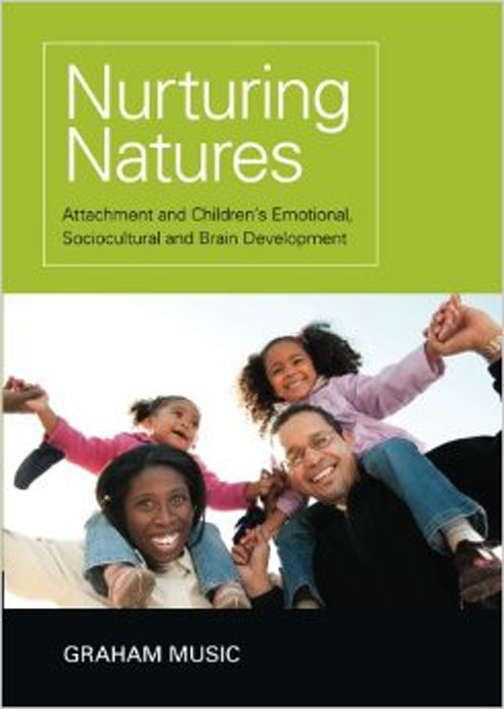 Nurturing Natures: Attachment and Children’s Emotional, Sociocultural, and Brain Development